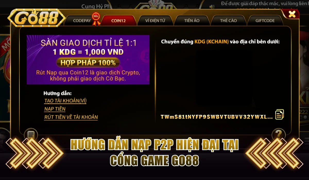 Nạp Tiền Rút Tiền Go88 - Nhanh, Tiện Lợi , An Toàn 4 huong dan nap p2p hien dai tai cong game go88