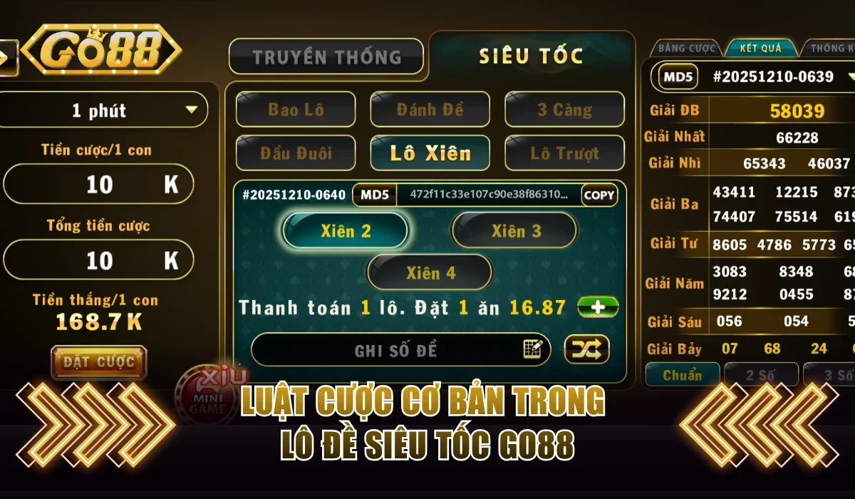 Lô Đề Siêu Tốc Go88 Quay 1 Phút Nhận Thưởng Tới X980 3 Luật cược cơ bản trong lô đề siêu tốc Go88