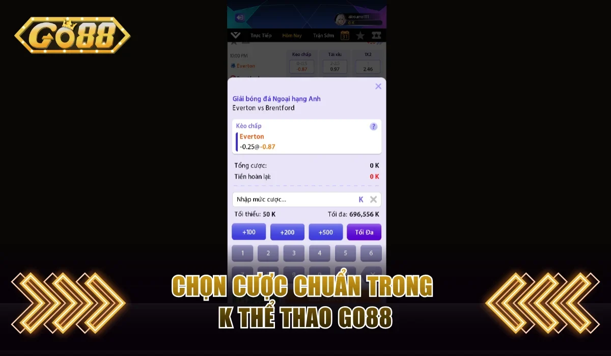 Cách Chơi K Thể Thao GO88 Đơn Giản Mà Thắng Lớn Mỗi Ngày 3 Chọn cược chuẩn trong K thể thao GO88