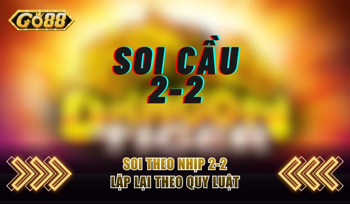 Cách Soi Cầu Rồng Hổ Chuẩn Nhất - Bí Kíp Để Bạn Thắng Lớn 4 Soi theo nhịp 2-2 lặp lại theo quy luật
